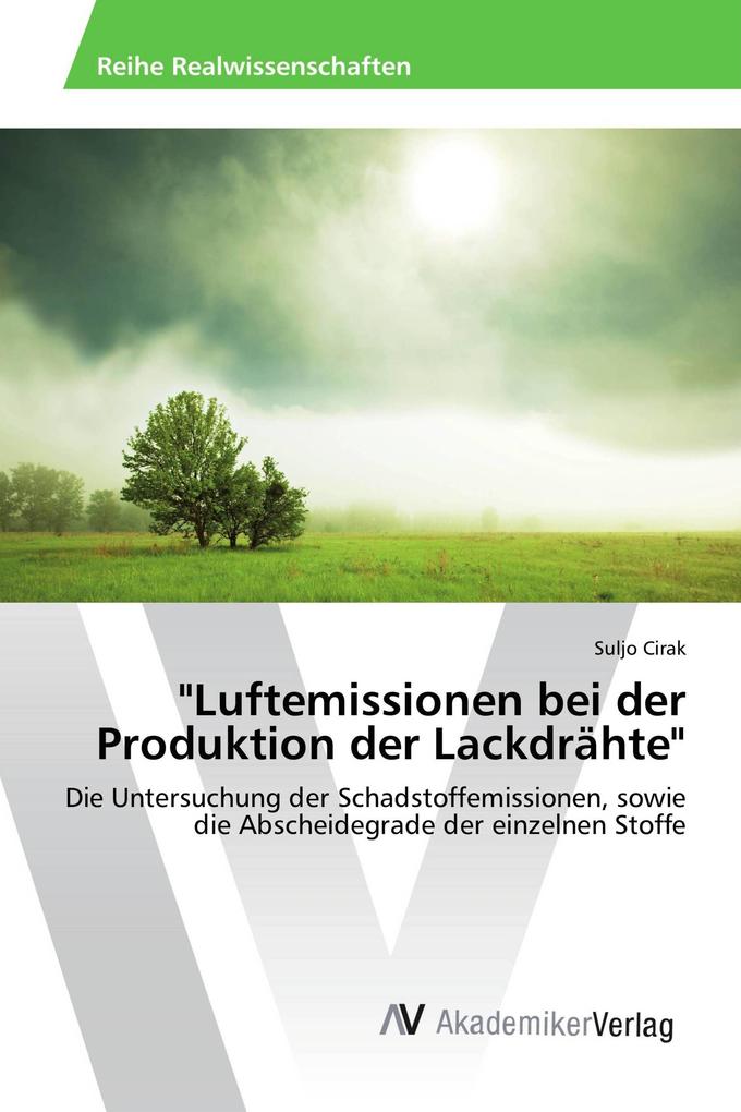 'Luftemissionen bei der Produktion der Lackdrähte'
