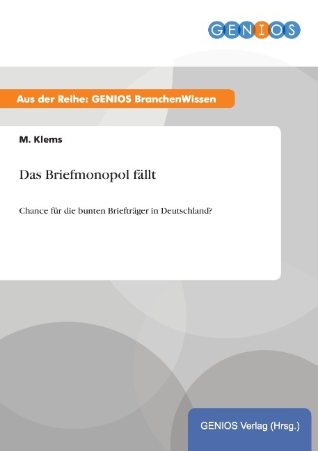 Das Briefmonopol fällt
