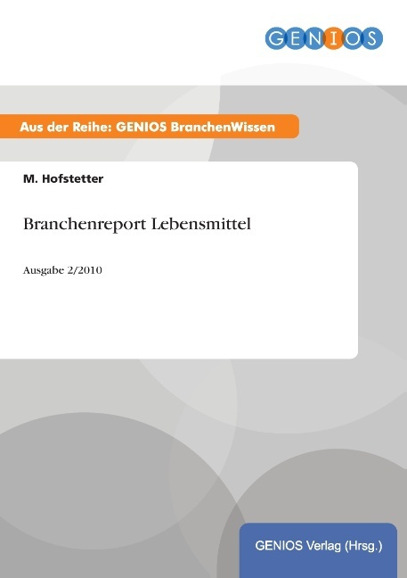 Branchenreport Lebensmittel