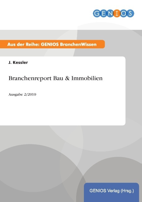 Branchenreport Bau & Immobilien