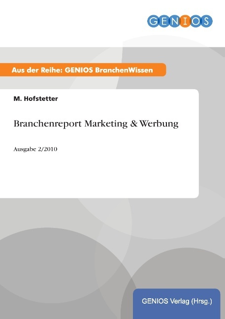 Branchenreport Marketing & Werbung