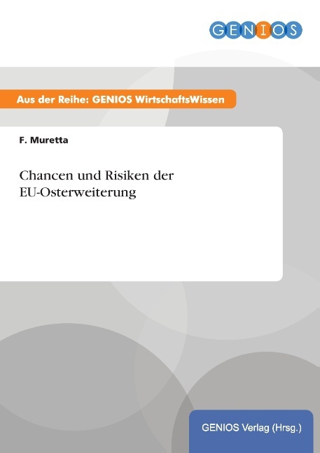 Chancen und Risiken der EU-Osterweiterung