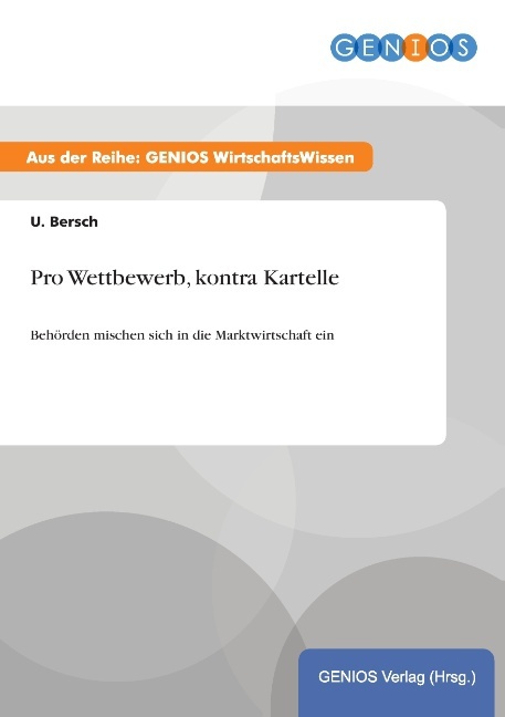 Pro Wettbewerb kontra Kartelle