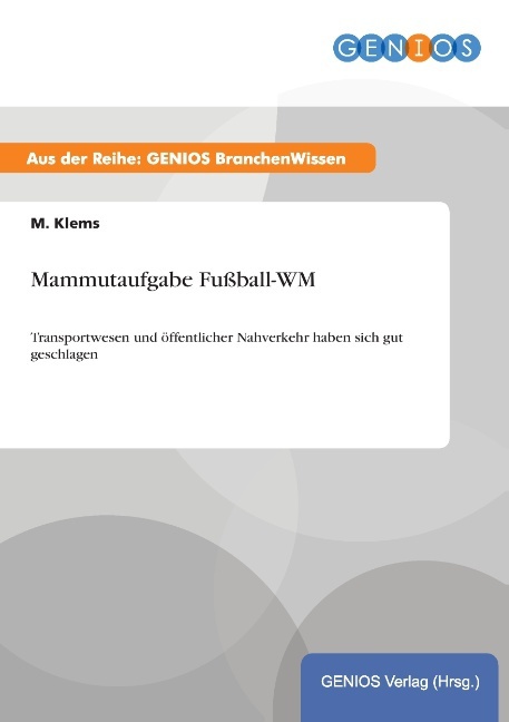 Mammutaufgabe Fußball-WM