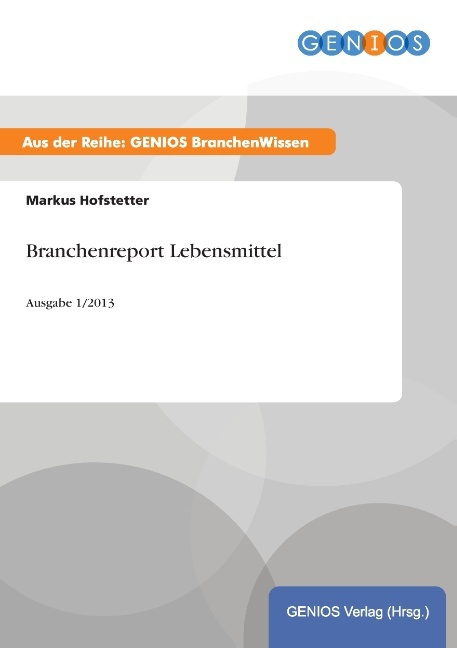 Branchenreport Lebensmittel