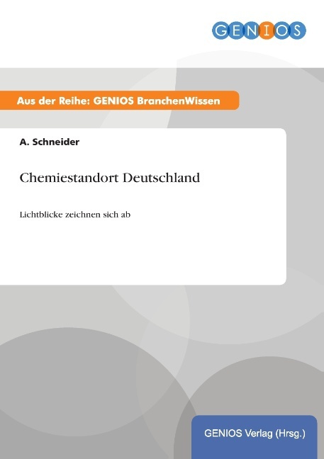 Chemiestandort Deutschland