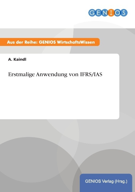 Erstmalige Anwendung von IFRS/IAS