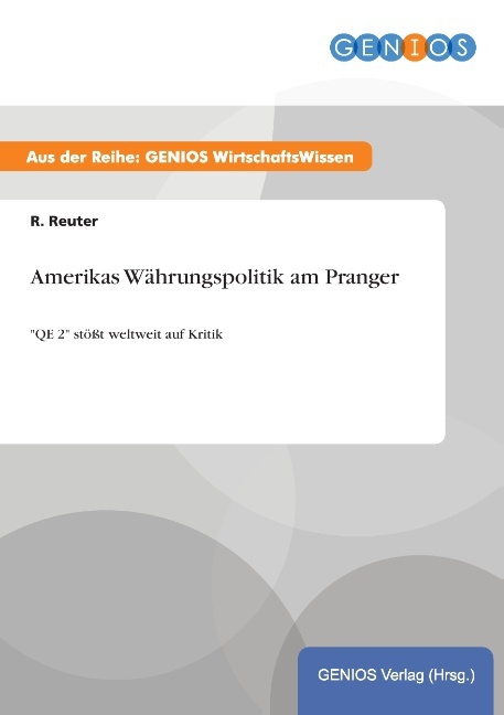 Amerikas Währungspolitik am Pranger