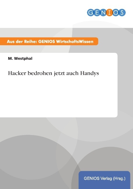 Hacker bedrohen jetzt auch Handys