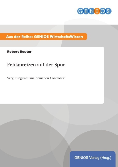 Fehlanreizen auf der Spur
