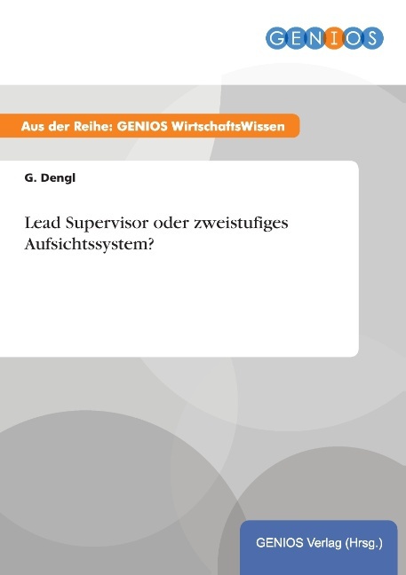 Lead Supervisor oder zweistufiges Aufsichtssystem?