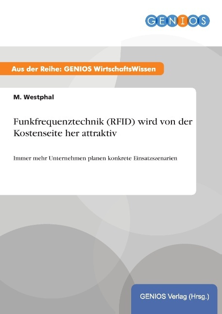 Funkfrequenztechnik (RFID) wird von der Kostenseite her attraktiv