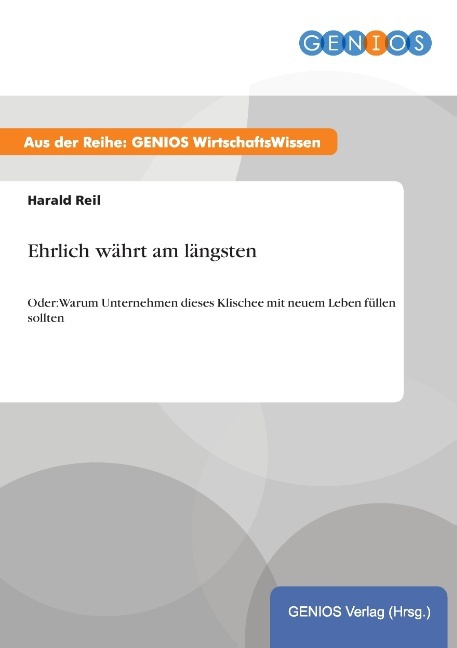 Ehrlich währt am längsten