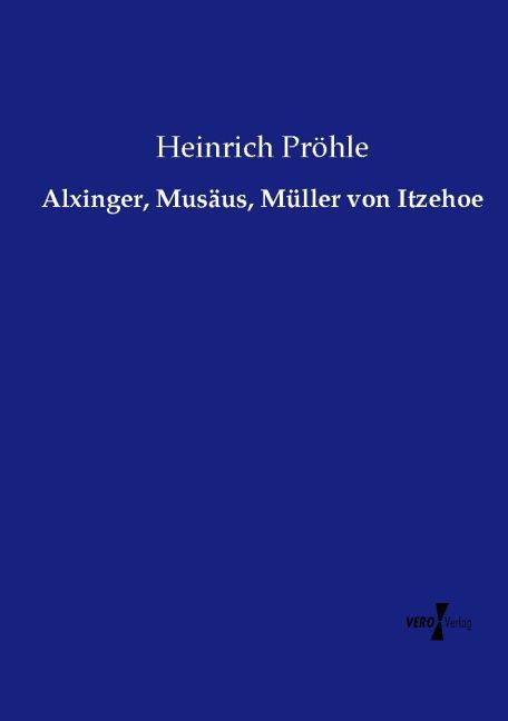 Alxinger Musäus Müller von Itzehoe