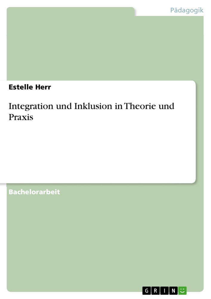 Integration und Inklusion in Theorie und Praxis