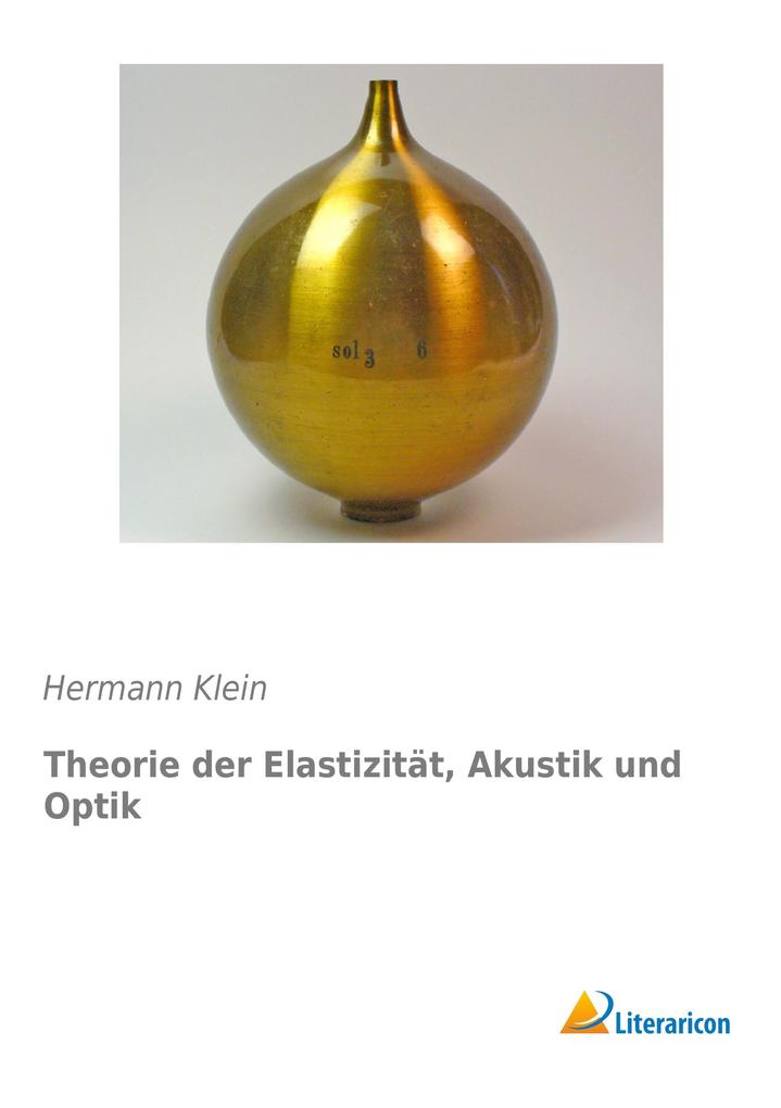 Theorie der Elastizität Akustik und Optik