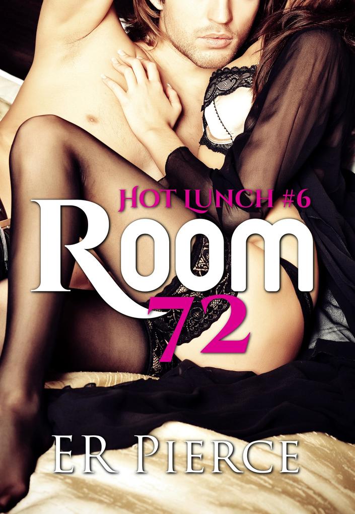 Room 72 (Hot Lunch #6)