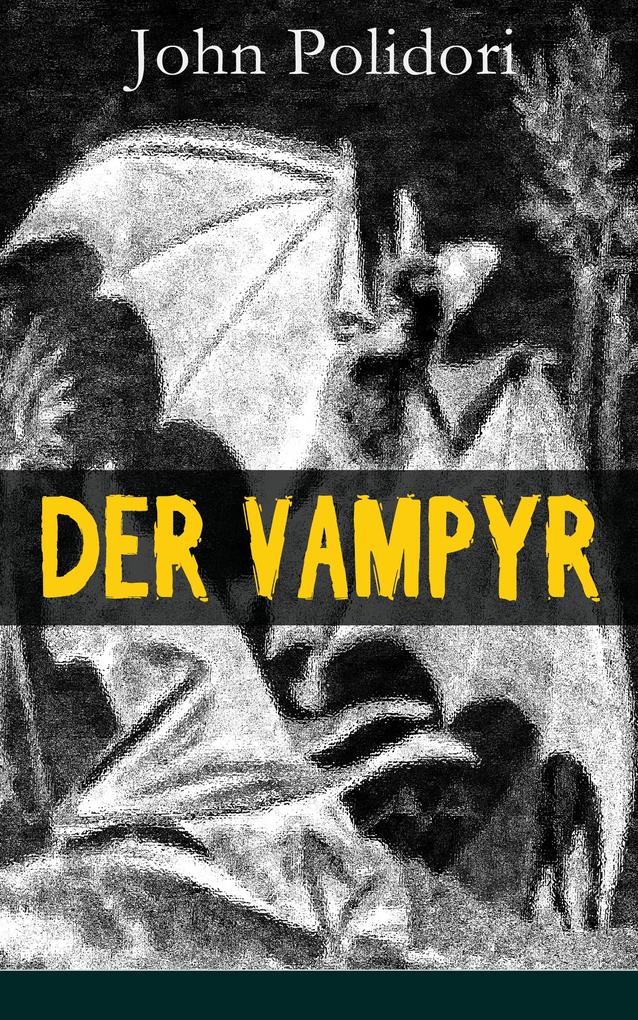 Der Vampyr - John Polidori