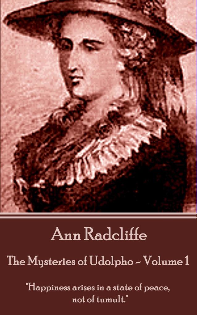 The Mysteries of Udolpho - Volume 1 by Ann Radcliffe