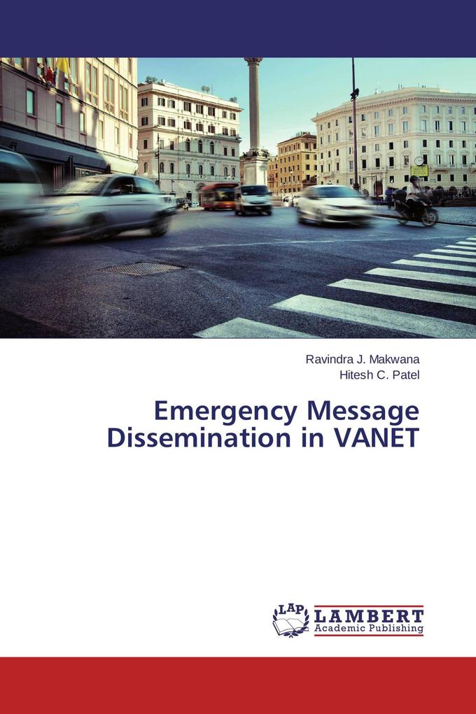 Emergency Message Dissemination in VANET