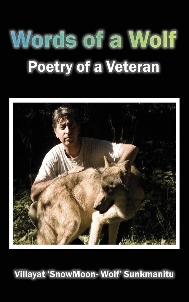 Words of a Wolf - Poetry of a Veteran