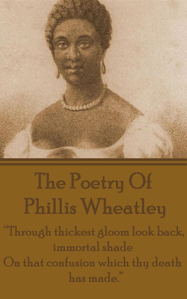 The Poetry Of Phyllis Wheatley