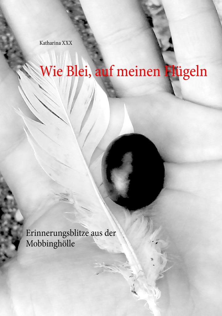 Wie Blei auf meinen Flügeln