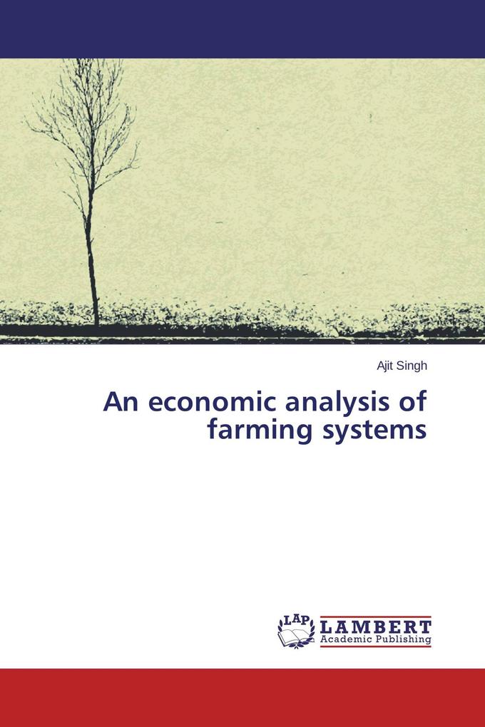An economic analysis of farming systems