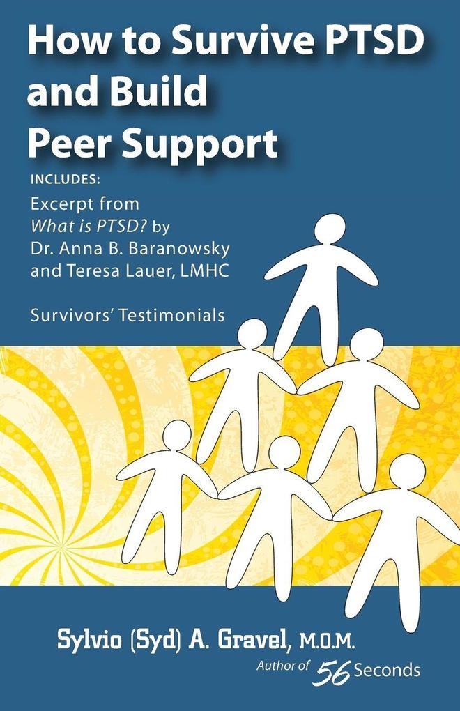 How to Survive Ptsd and Build Peer Support