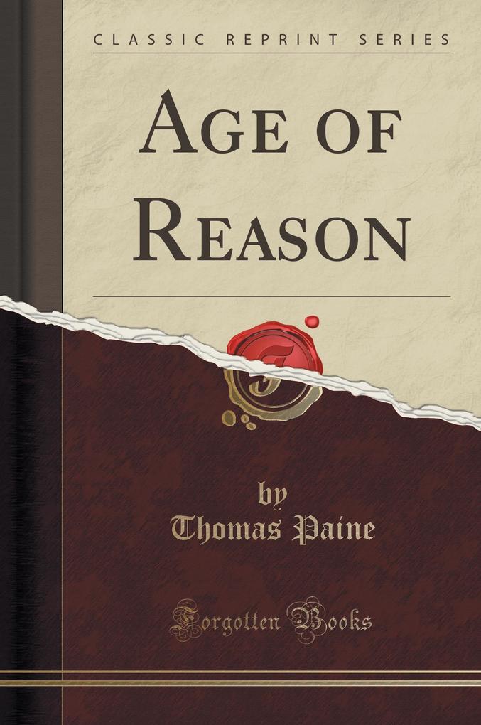 Age of Reason als Buch von Thomas Paine - Thomas Paine