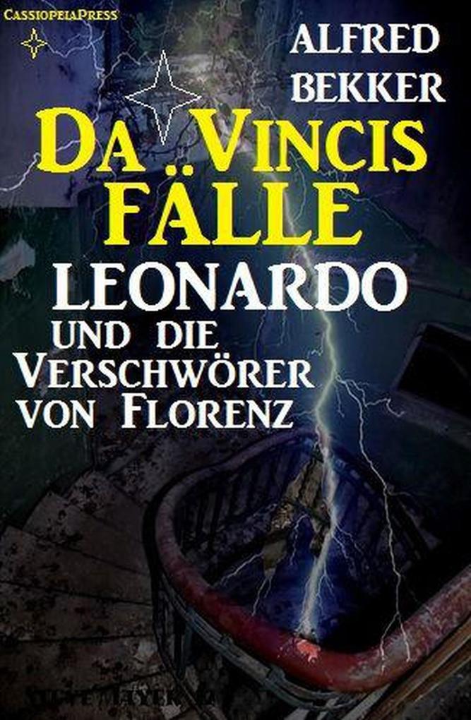 Leonardo und die Verschwörer von Florenz (Da Vincis Fälle #2)
