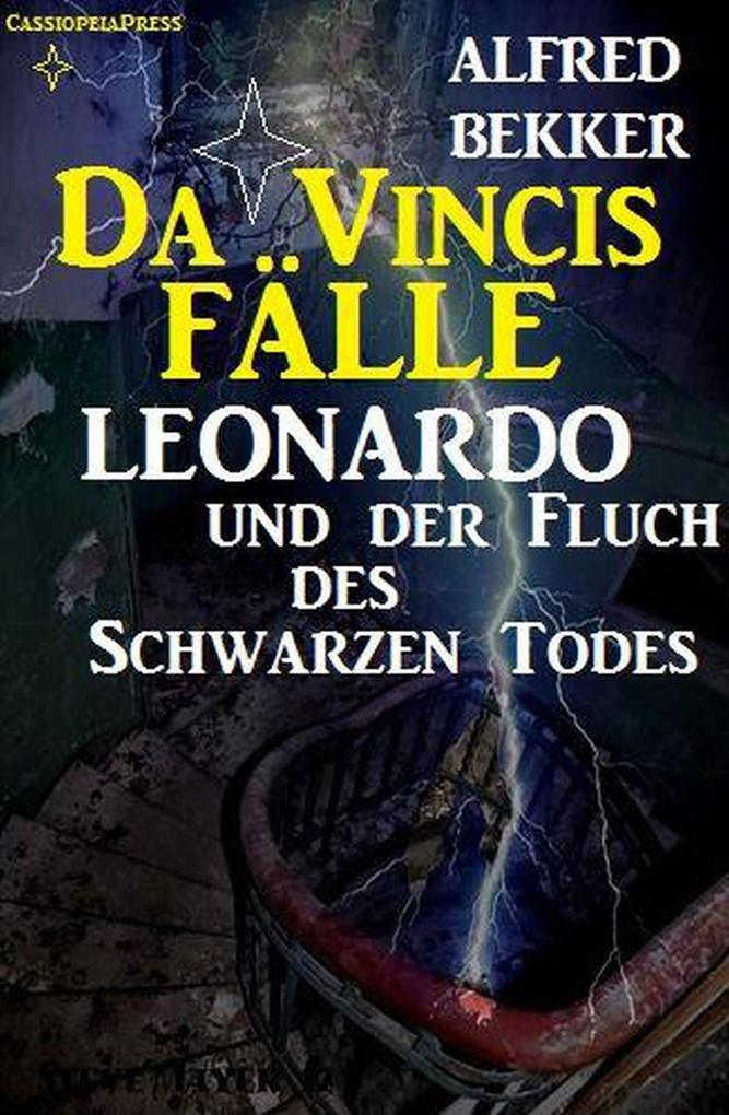 Leonardo und der Fluch des schwarzen Todes (Da Vincis Fälle #5)