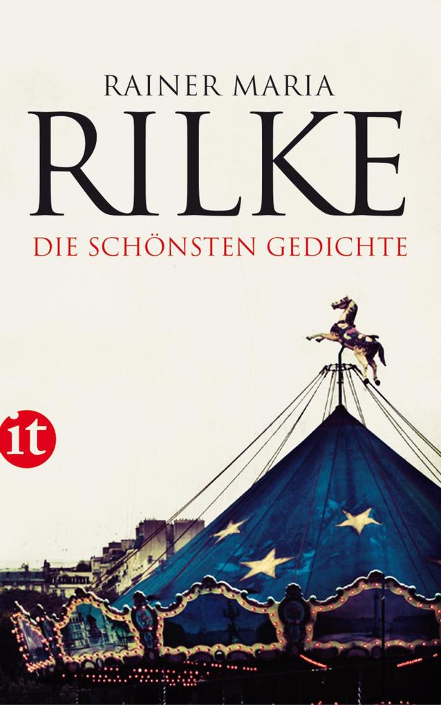 Die schönsten Gedichte - Rainer Maria Rilke