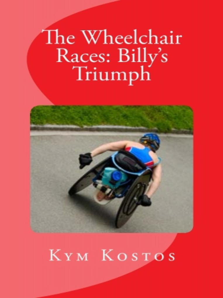 The Wheelchair Races: Billy‘s Triumph