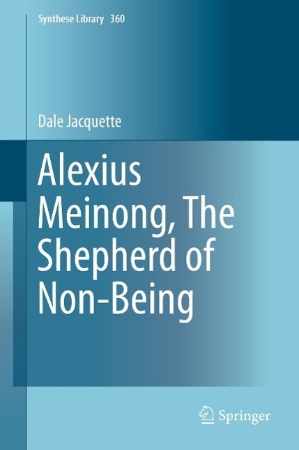 Alexius Meinong The Shepherd of Non-Being