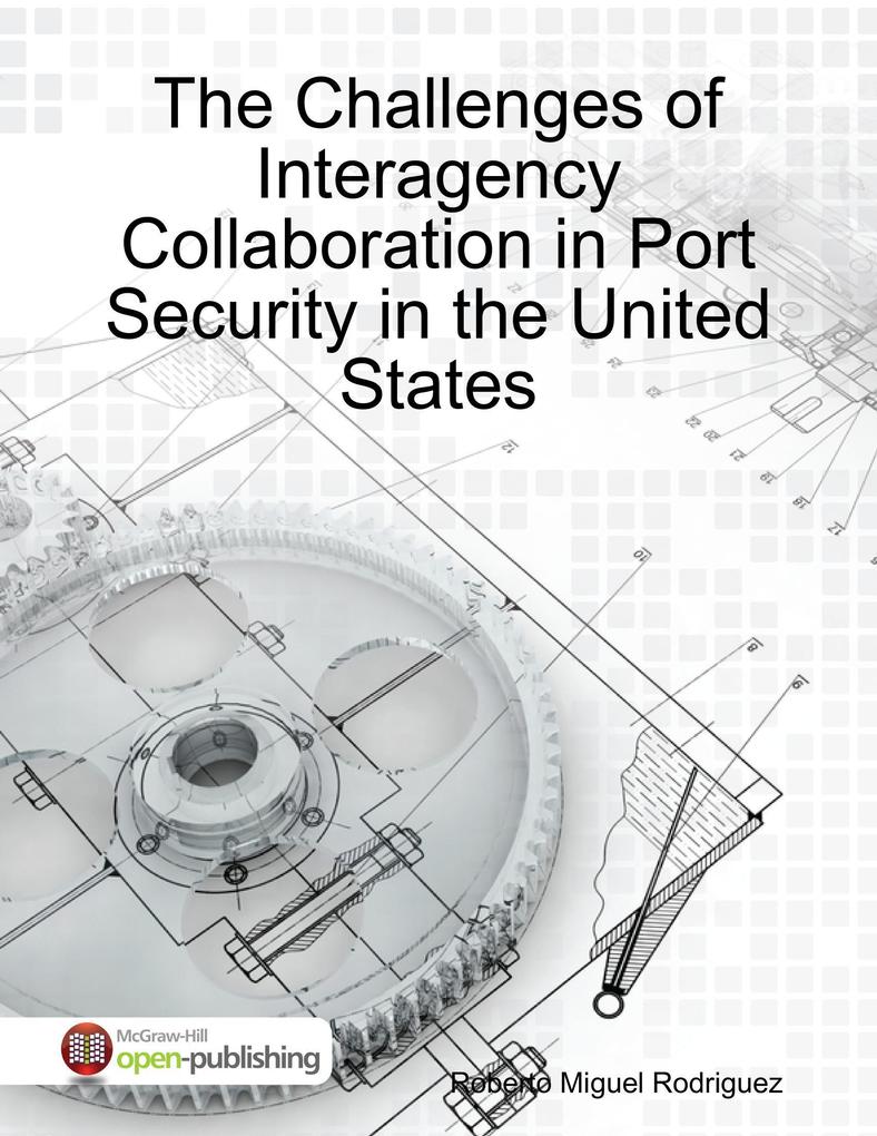 The Challenges of Interagency Collaboration In Port Security in the United States