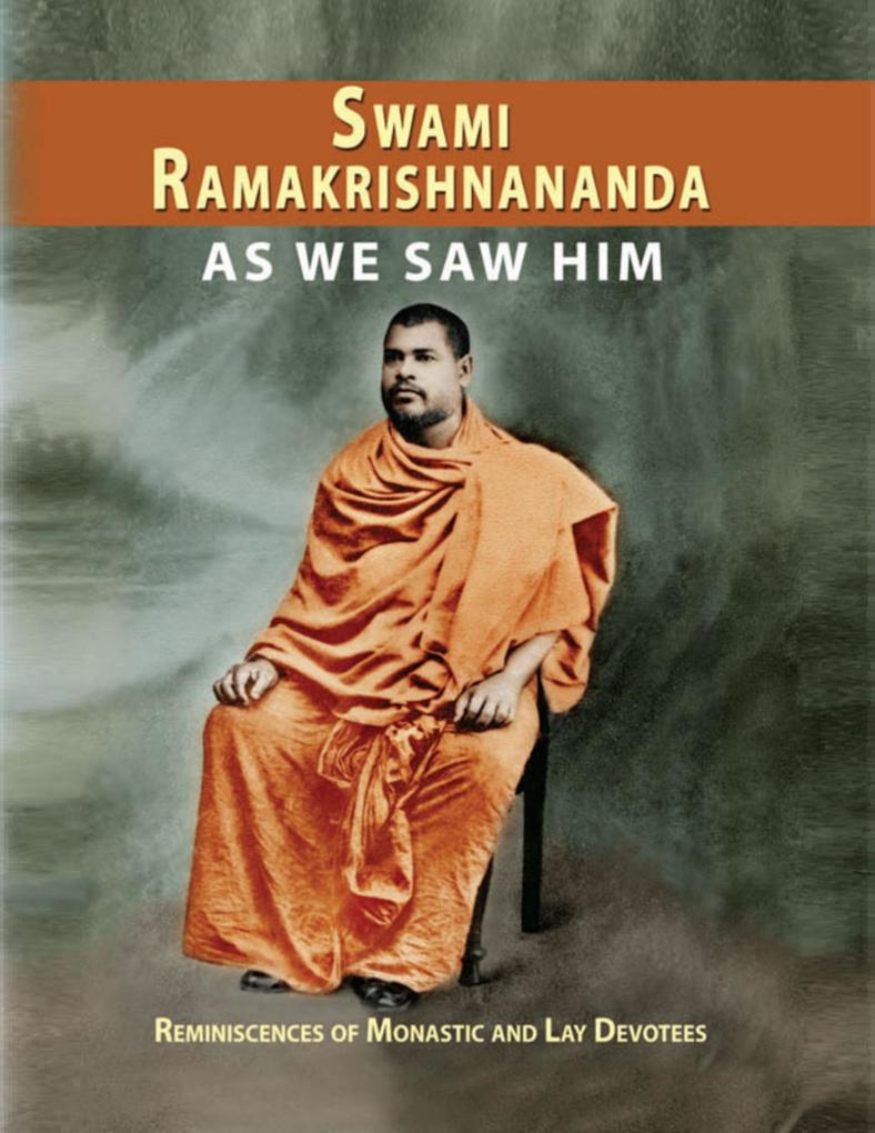 Swami Ramakrishnananda As We Saw Him