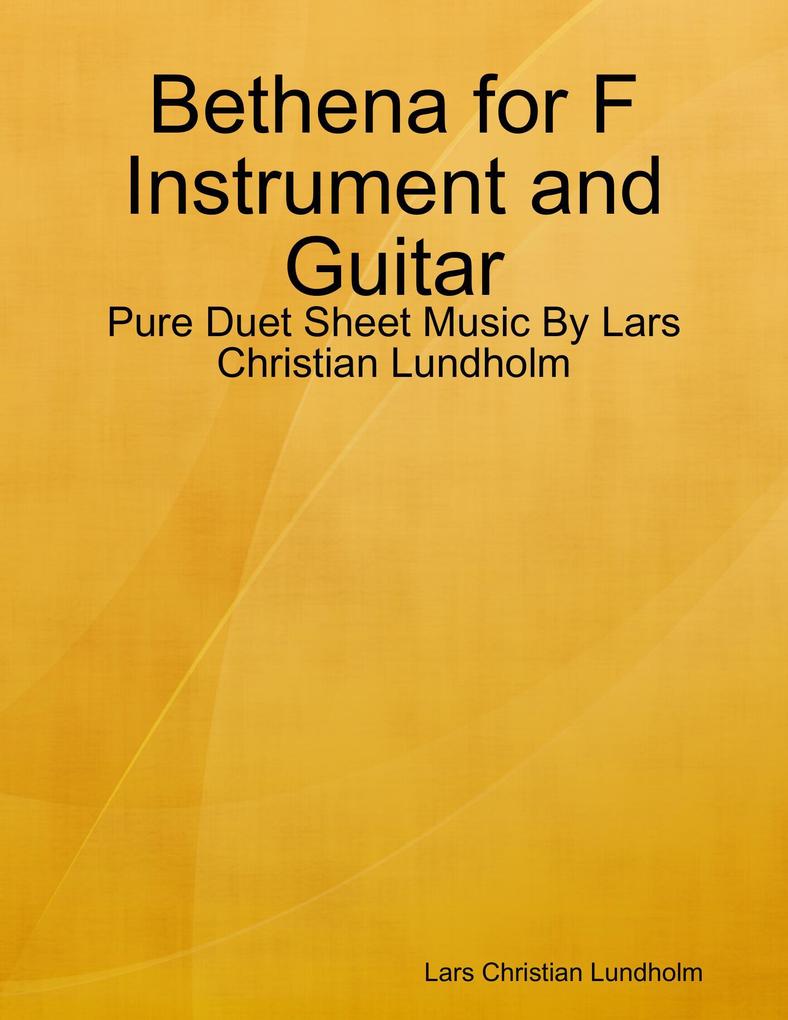 Bethena for F Instrument and Guitar - Pure Duet Sheet Music By Lars Christian Lundholm