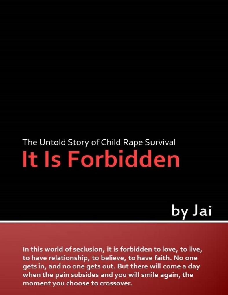 It Is Forbidden: The Untold Story of Child Rape Survival