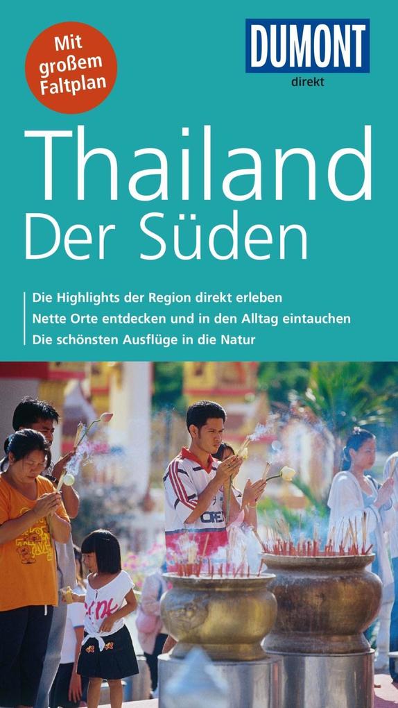 DuMont direkt Reiseführer Thailand, der Süden als eBook Download von Andrea Markand, Markus Markand - Andrea Markand, Markus Markand