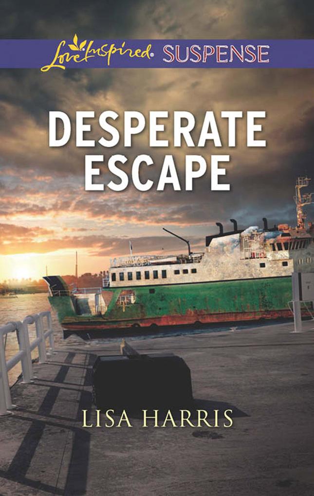 Desperate Escape (Mills & Boon Love Inspired Suspense)