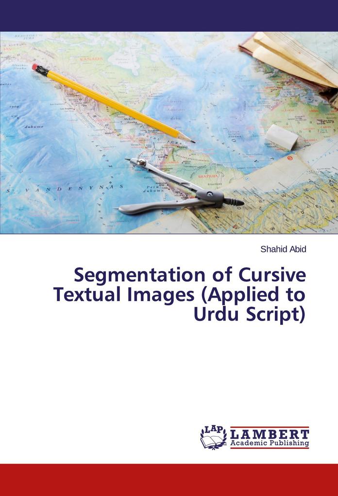 Segmentation of Cursive Textual Images (Applied to Urdu Script)