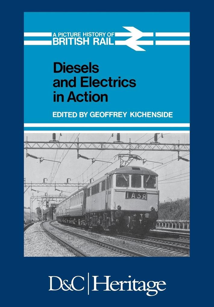 Diesels and Electrics in Action