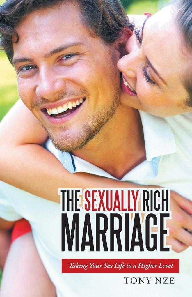 THE SEXUALLY RICH MARRIAGE