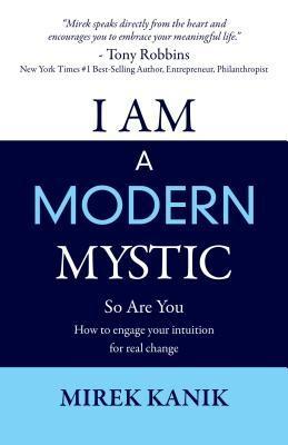 I AM A MODERN MYSTIC - SO ARE YOU