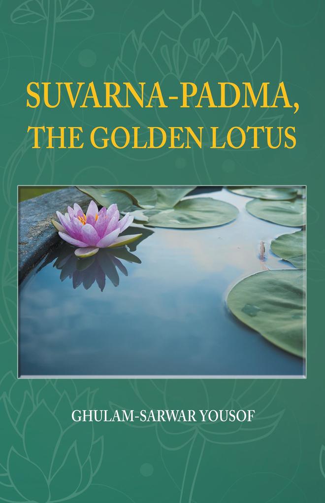 Suvarna-Padma the Golden Lotus