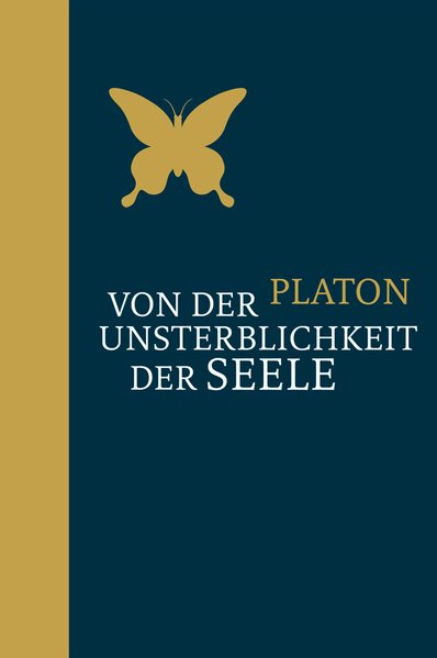 Von der Unsterblichkeit der Seele als Buch Von der Unsterblichkeit der Seele als Buch
