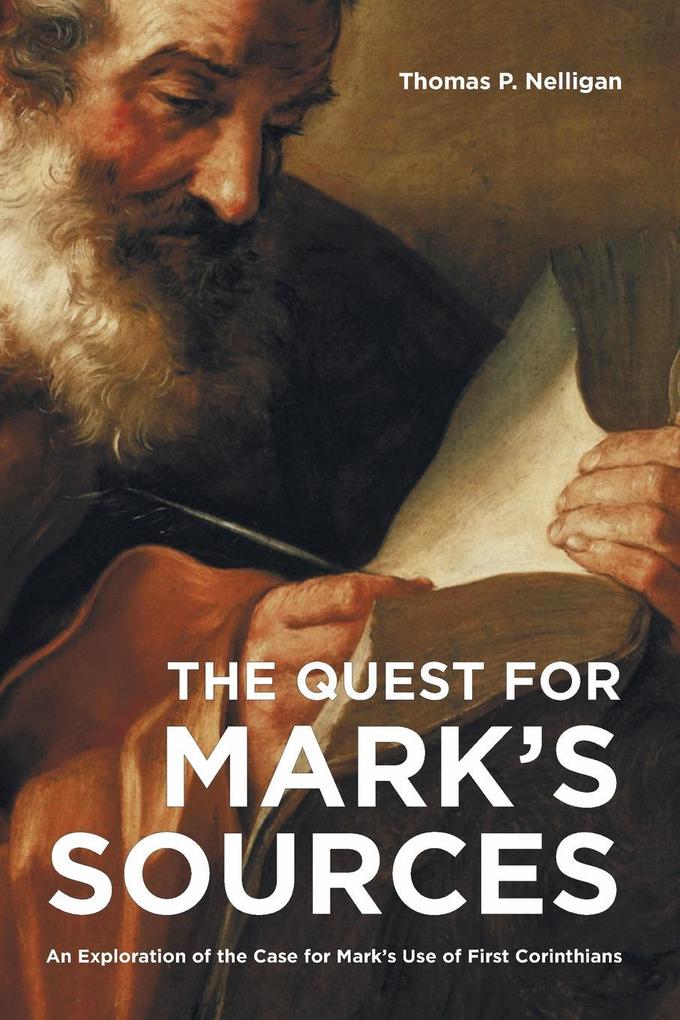 The Quest for Mark‘s Sources