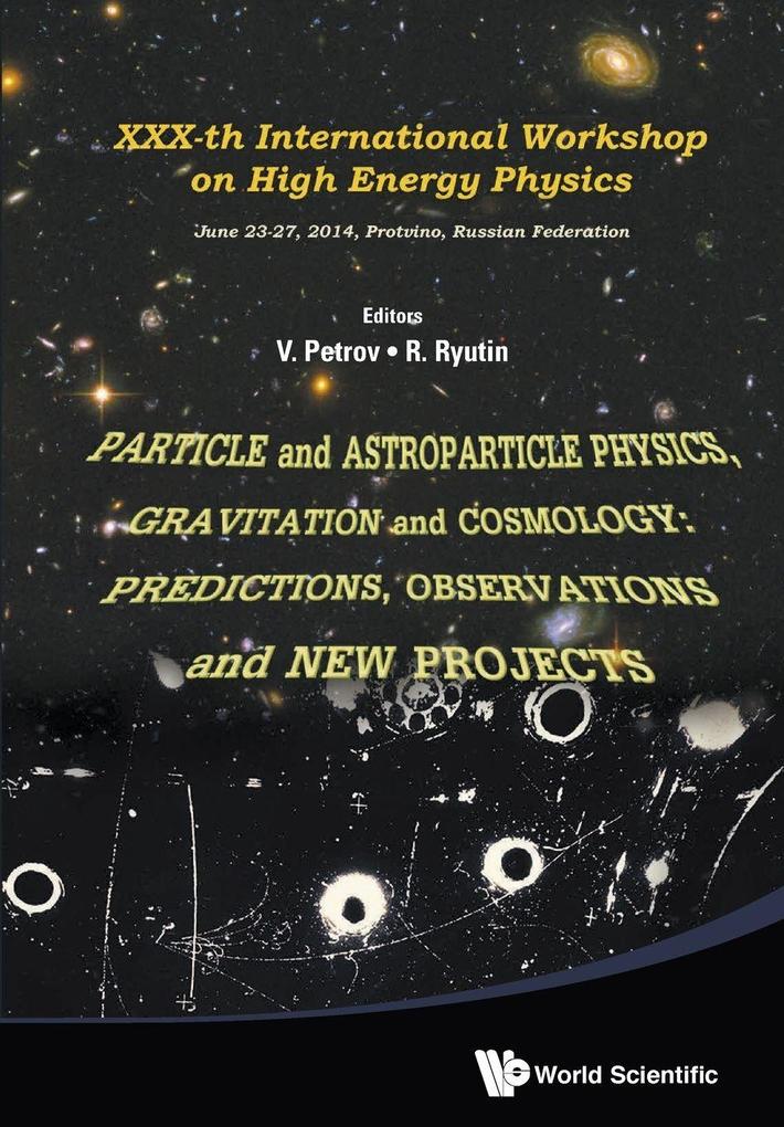 PARTICLE AND ASTROPARTICLE PHYSICS GRAVITATION & COSMOLOGY