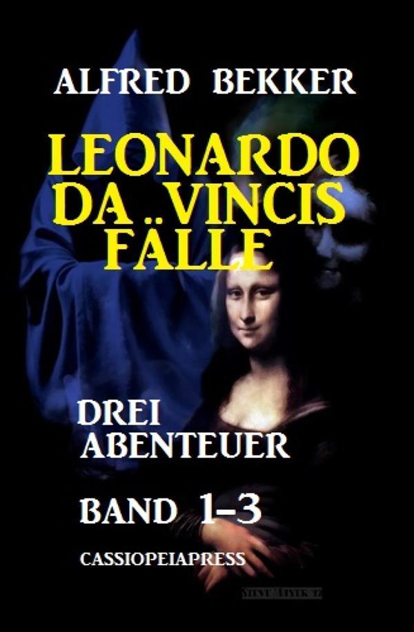 Leonardo da Vincis Fälle: Drei Abenteuer Band 1-3